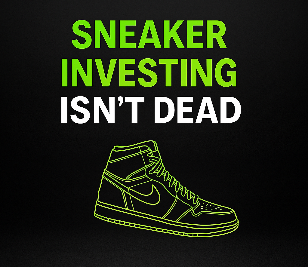 Sneaker Flipping Is Dead. Sneaker Investing Isn't.