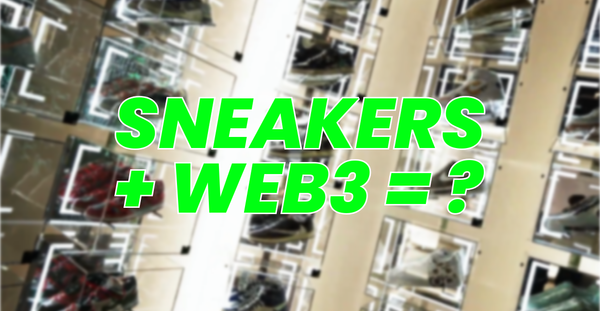 Reimagining Sneaker Collecting: From Web2 to Web3