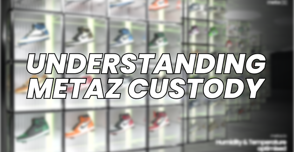 What’s METAZ Sneaker Custody All About?